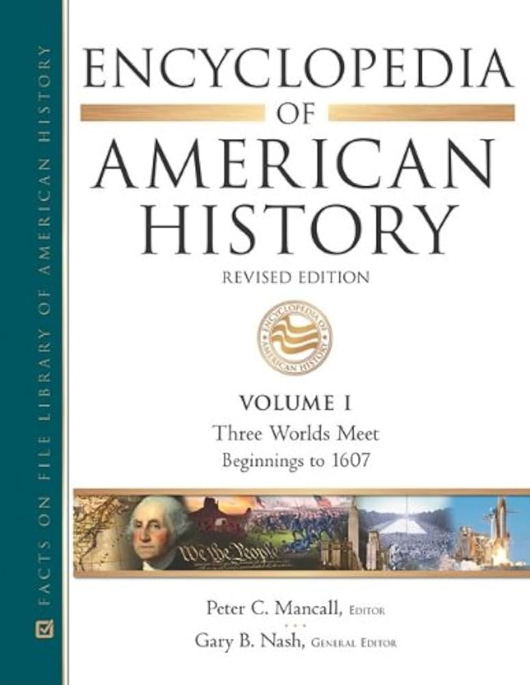 Essential Facts and Figures: The Encyclopedia of American History