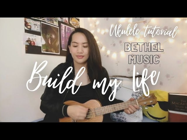 How to Play Build My Life Chords with Lyrics for Guitar & Ukulele