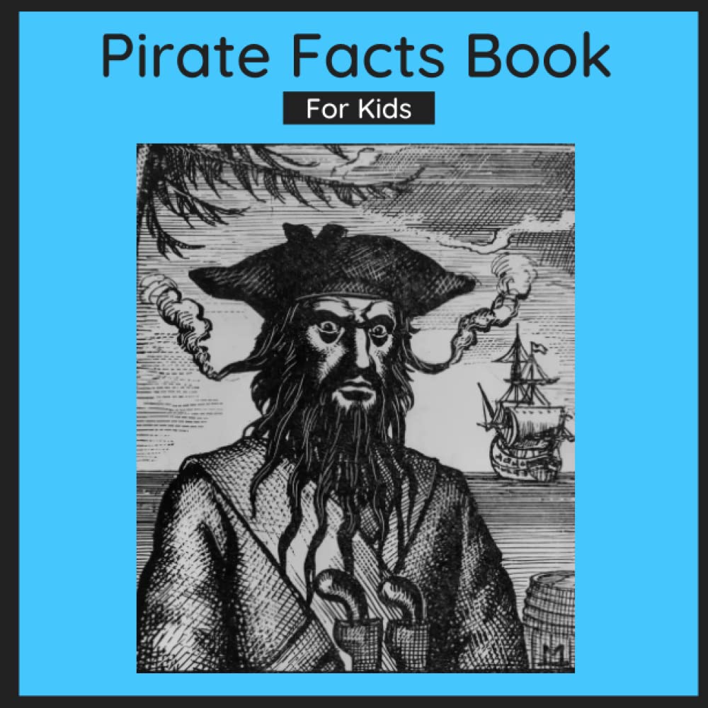 The Ultimate Pirate Encyclopedia: History, Legends, and Facts