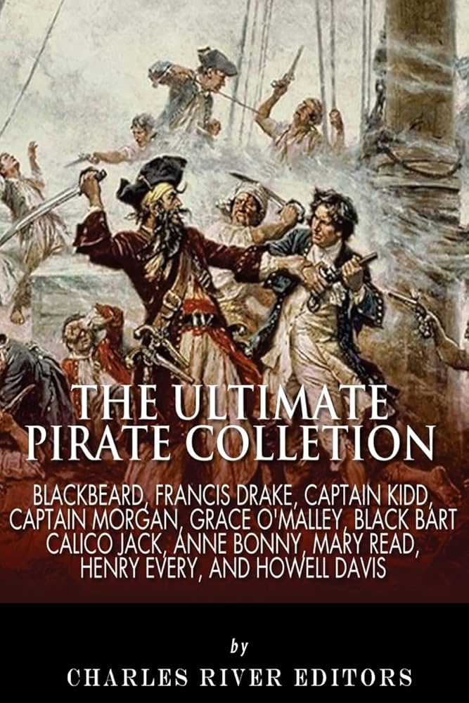 The Ultimate Pirate Encyclopedia: History, Legends, and Facts