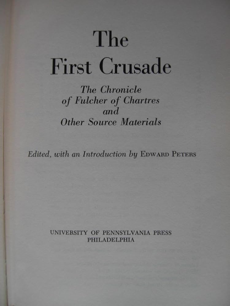 The First Crusade: Essential Primary Sources and Historical Insights