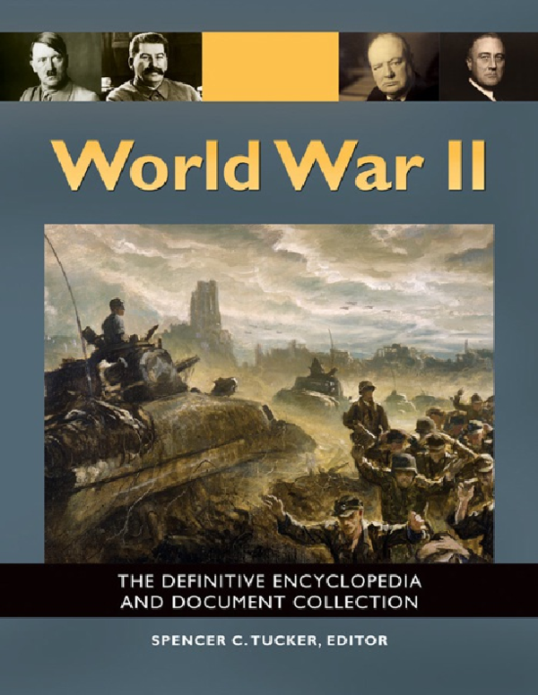 The Ultimate Encyclopedia of WWII: In-Depth Insights into the War That Changed the World