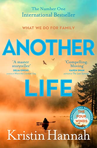 Discover Another Life by Kristin Hannah: A Heartfelt Journey of Love and Loss