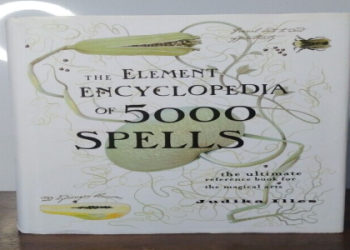 Encyclopedia of Magic: Discover the History and Power of Magical Practices