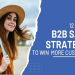 Want some of the best b2b advertising campaigns? Use these proven tips for marketing success.