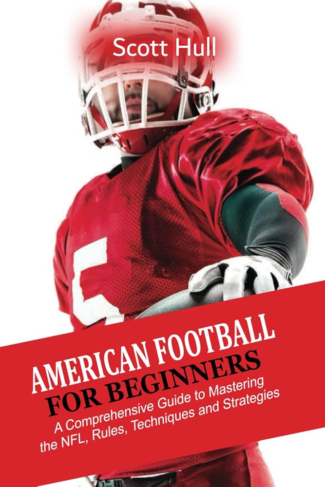 7 Expert Secrets to Mastering the America Football League: The Ultimate Guide for Fans and Beginners