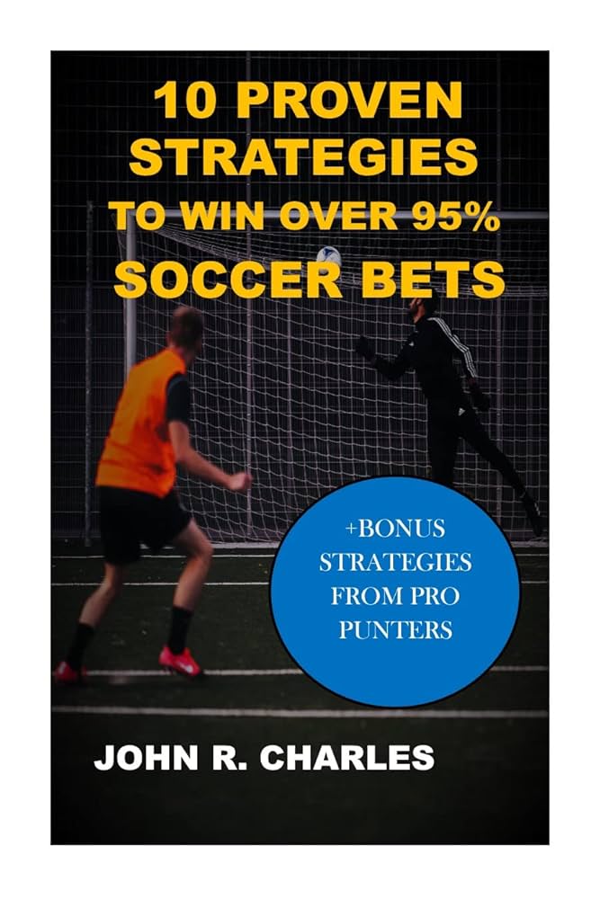 10 Expert Secrets for Winning at Football Soccer Betting: Proven Strategies & Common Pitfalls