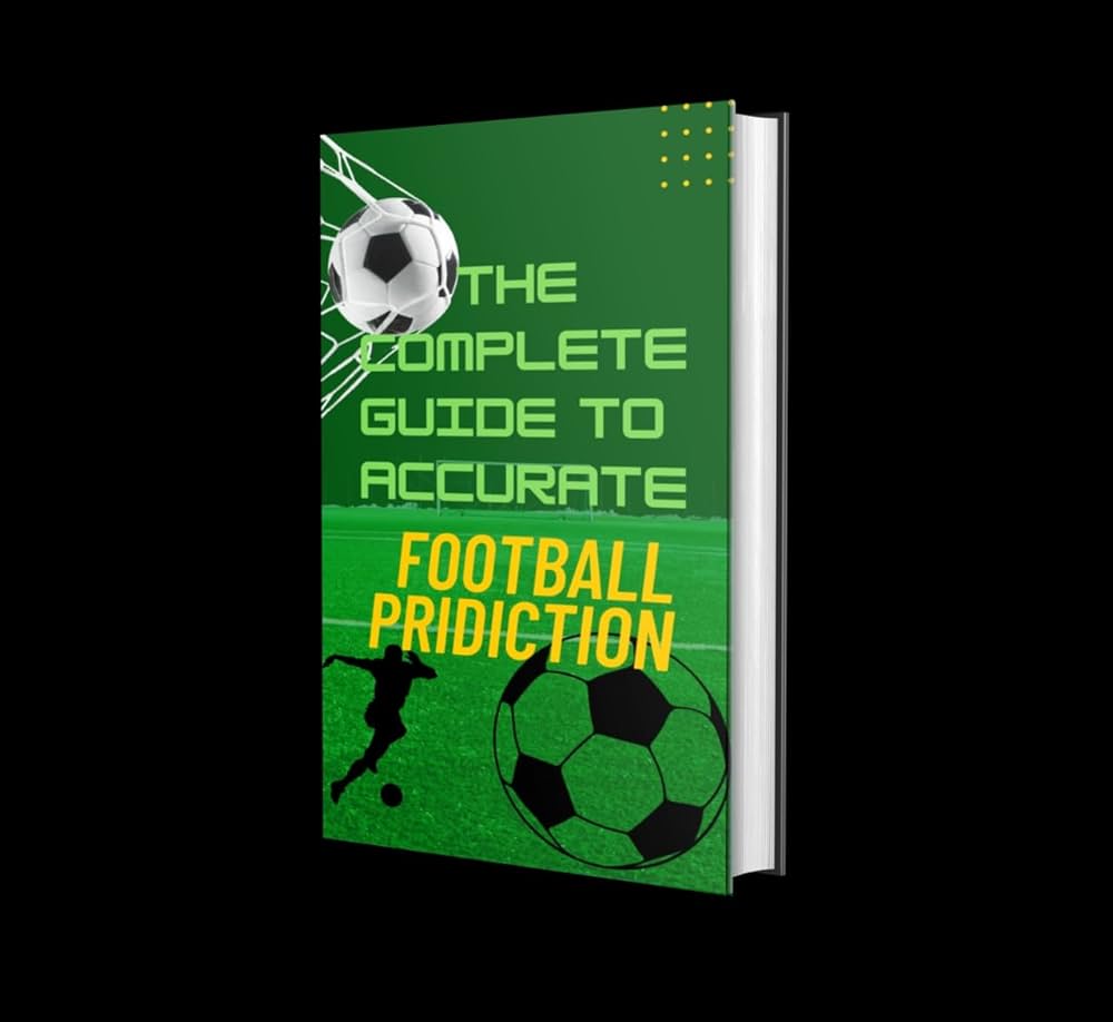 10 Expert Secrets for Accurate Football Prediction for Tomorrow Games: Your Ultimate Guide
