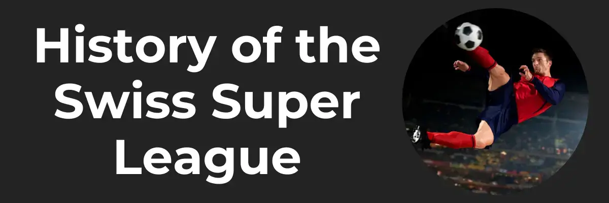 10 Must-Know Facts About Switzerland Super League: The Ultimate Expert Guide